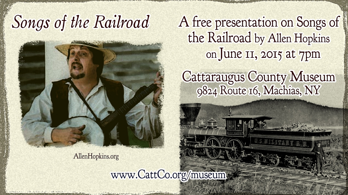 Songs of the Railroad, a free presentation on June 11, 2015